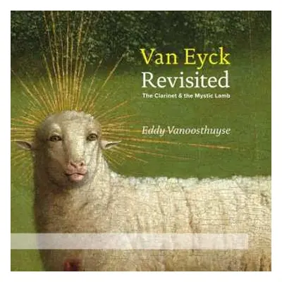 CD/DVD Alain Crepin: Eddy Vanoosthuyse - Van Eyck Revisited