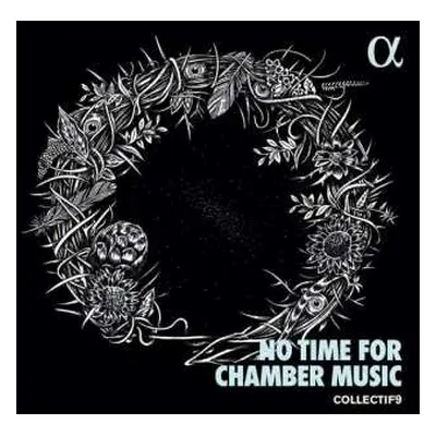 CD Various: Collectif9 - No Time For Chamber Music