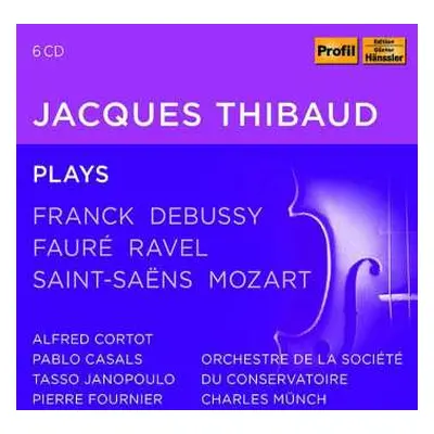 CD César Franck: Jacques Thibaud Plays Franck,debussy,faure,ravel,saint-saens,mozart