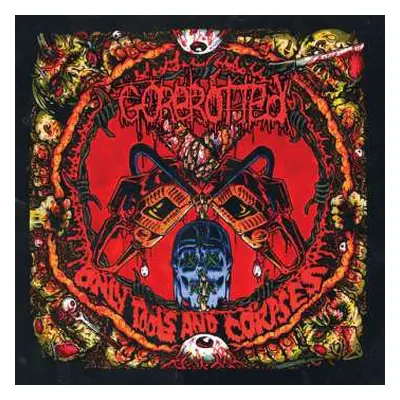 LP Gorerotted: Only Tools And Corpses LTD