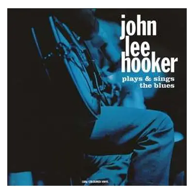 LP John Lee Hooker: Plays & Sings The Blues CLR