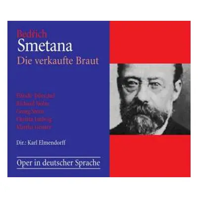 2CD Bedřich Smetana: Die Verkaufte Braut