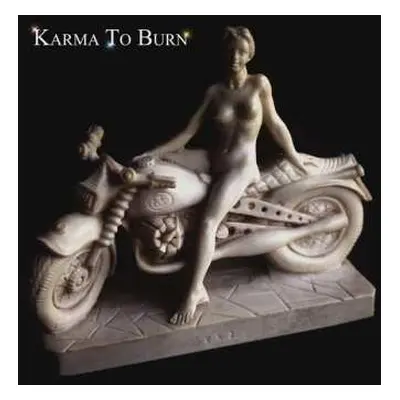 LP Karma To Burn: Karma To Burn LTD | CLR