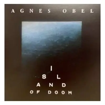 SP Agnes Obel: Island Of Doom