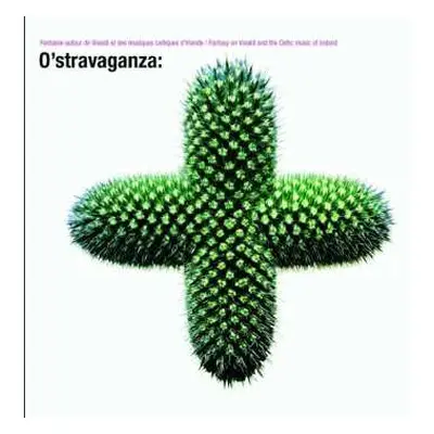 CD Various: O'stravaganza - Fantasy On Vivaldi & Celtic Music