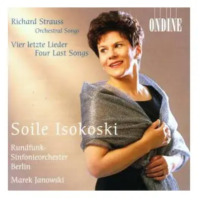 CD Richard Strauss: Orchestral Songs. Vier Letzte Lieder (Four Last Songs)