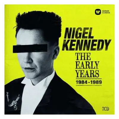 7CD/Box Set Nigel Kennedy: The Early Years 1984-1989