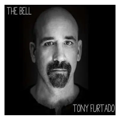 2CD Tony Furtado: The Bell