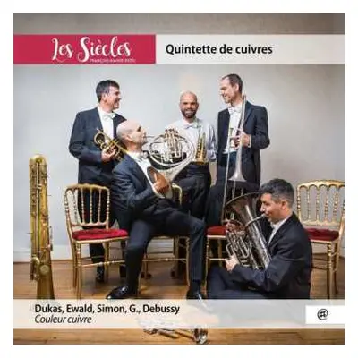 CD Quintette De Cuivres: Les Siecles Bläserquintett - Couleur Cuivre