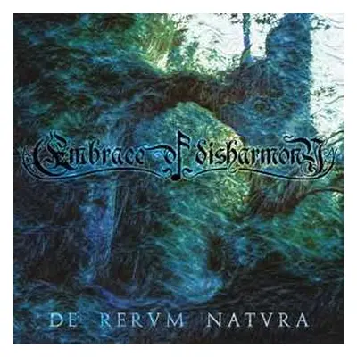 CD Embrace Of Disharmony: De Rervm Natvra