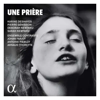 CD Ernest Bloch: Karine Deshayes - Une Priere