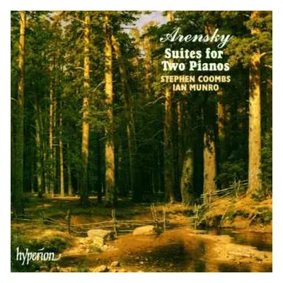 CD Anton Stepanovich Arensky: Suites for Two Pianos