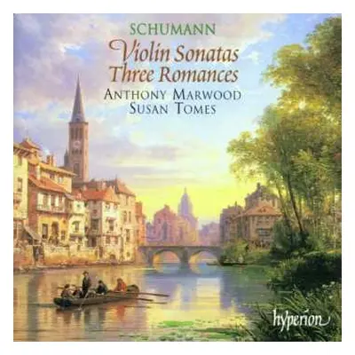 CD Robert Schumann: Violin Sonatas / Three Romances