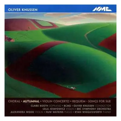 CD Oliver Knussen: Choral / Autumnal / Violin Concerto / Requiem - Songs For Sue