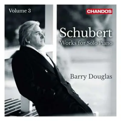 CD Franz Schubert: Works For Solo Piano: Volume 3