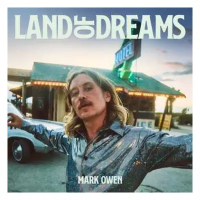 CD Mark Owen: Land Of Dreams