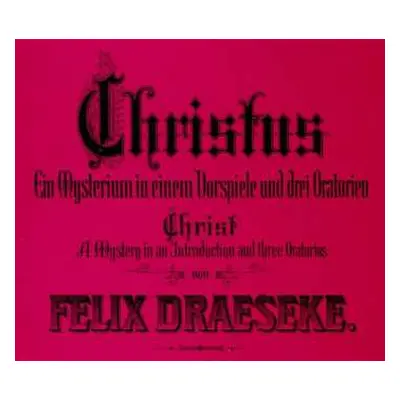 5CD Felix Draeseke: Christus