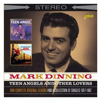 2CD Mark Dinning: Teen Angels And Other Lovers