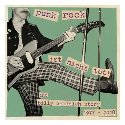 2CD Billy Childish: Punk Rock Ist Nicht Tot! The Billy Childish Story 1977-2018