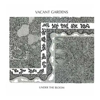 LP Vacant Gardens: Under The Bloom LTD | CLR