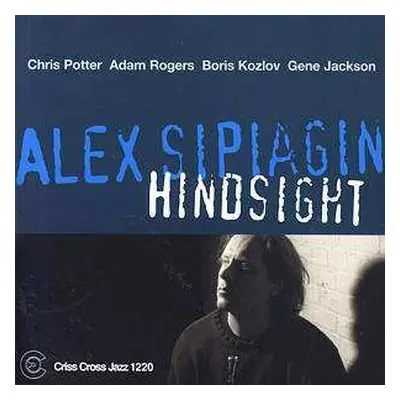 CD Alex Sipiagin Quintet: Hindsight