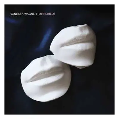 CD Vanessa Wagner: Mirrored