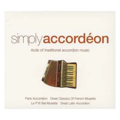 4CD/Box Set Various: Simply Accordéon