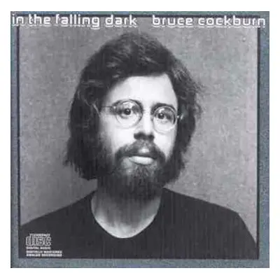 CD Bruce Cockburn: In The Falling Dark DLX