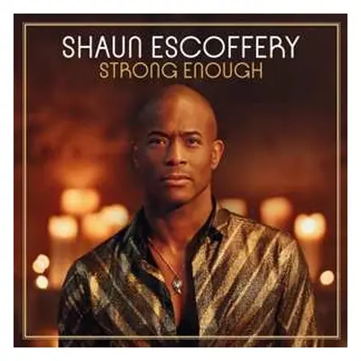 CD Shaun Escoffery: Strong Enough