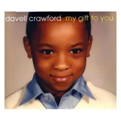 CD Davell Crawford: My Gift To You