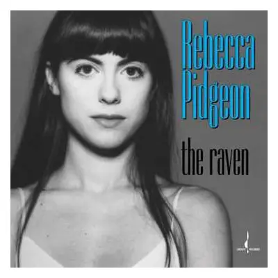 LP Rebecca Pidgeon: The Raven