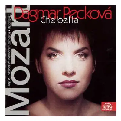 CD Wolfgang Amadeus Mozart: Dagmar Pecková - Mezzo-Soprano | W. A. Mozart • Opera Arias (Che Bel