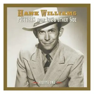 2CD Hank Williams: Pictures From Life’s Other Side, Vol. 1 PIC