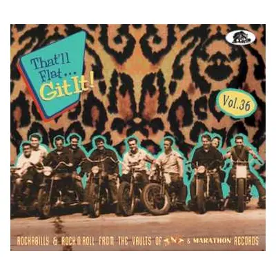 CD Various: That'll Flat... Git It! Vol. 36: Rockabilly & Rock'N'Roll From The Vaults Of TNT & M