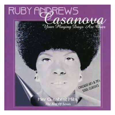 CD Ruby Andrews: Casanova - Your Playing Days Are Over