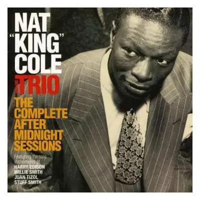 CD The Nat King Cole Trio: The Complete After Midnight Sessions LTD | DIGI