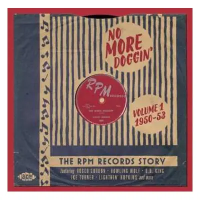 2CD Various: No More Doggin' - The RPM Records Story Vol 1 1950-53