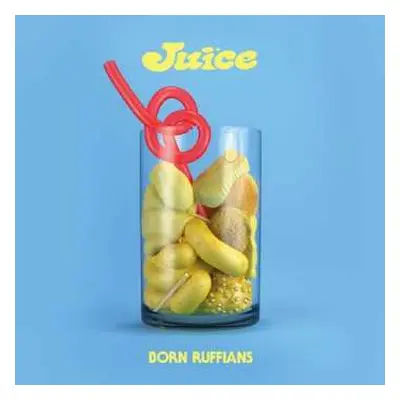 CD Born Ruffians: Juice