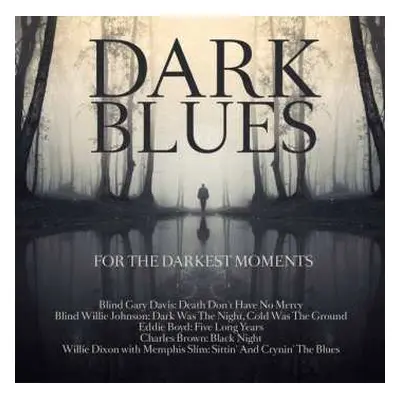 CD Various: Dark Blues (For The Darkest Moments)