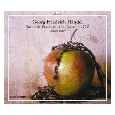 2CD Georg Friedrich Händel: Suites de Pieces le Clavecin 1720