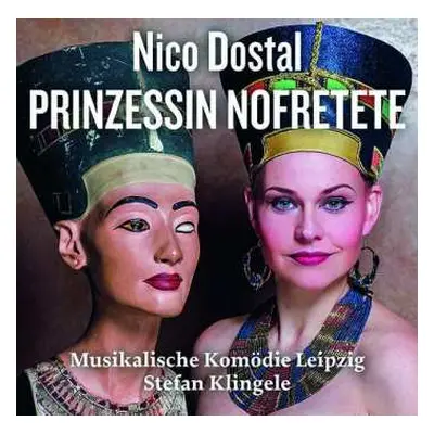 2CD Nico Dostal: Prinzessin Nofretete