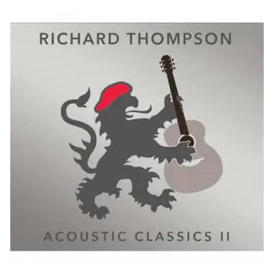 CD Richard Thompson: Acoustic Classics II