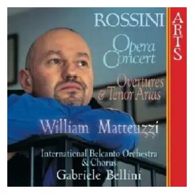 CD Gioacchino Rossini: Rossini Opera Concert