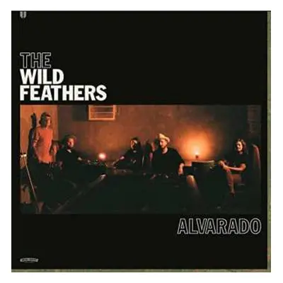 CD The Wild Feathers: Alvarado