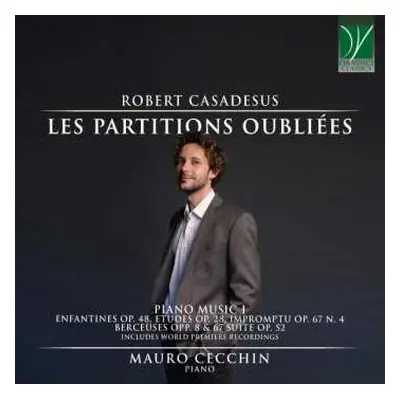 CD Robert Casadesus: Les Partitions Oubliées (Piano Music I)