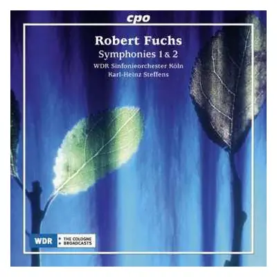 CD Robert Fuchs: Robert Fuchs: Symphonies Nos. 1 & 2