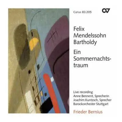 CD Felix Mendelssohn-Bartholdy: Ein Sommernachtstraum