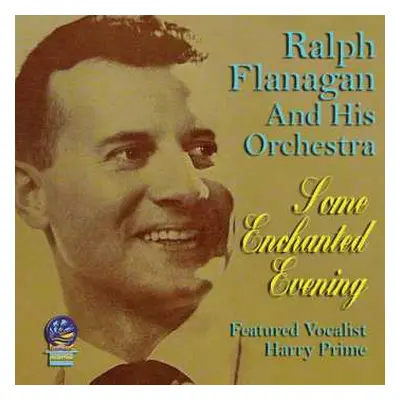 CD Ralph Flanagan And His Orchestra: Some Enchanted Evening