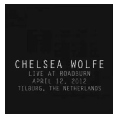 CD Chelsea Wolfe: Live At Roadburn