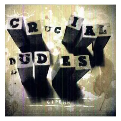 CD Crucial Dudes: 61 Penn